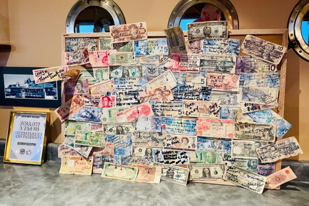 Money bears the names and origins if tourists who have stopped by the pub over its 35-year history.